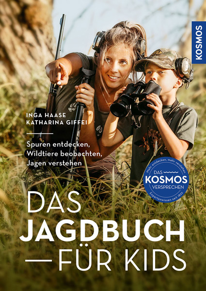 Das Jagdbuch für KIDS Inga Hase-Katharina Giffei