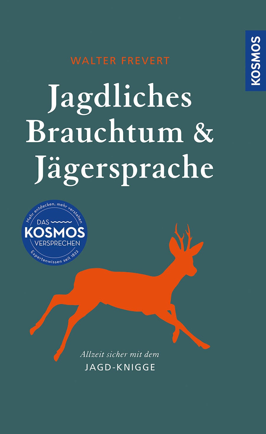Jagdliches Brauchtum und Frevert Jägersprache