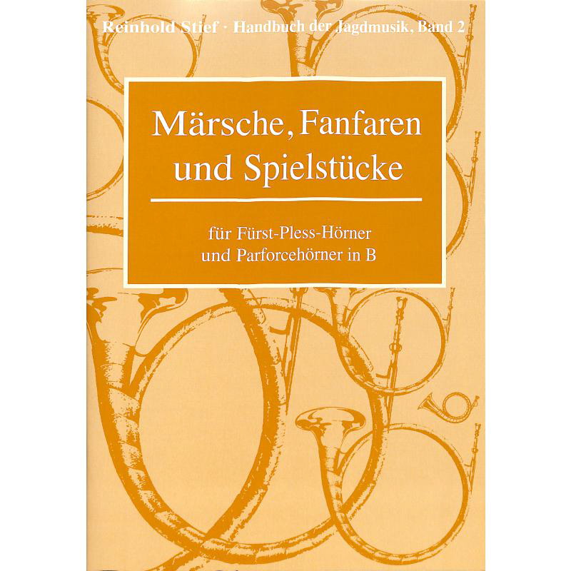 Märsche, Fanfaren, Band 2 für Fürst-Pless-Hörner