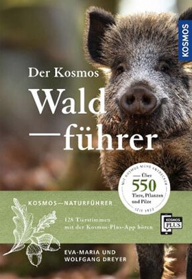 Kosmos Waldführer 550 Tiere, Pflanzen und Pilze