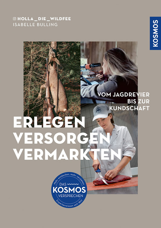 Erlegen-Versorgen-Vermarkten Isabelle Bulling
